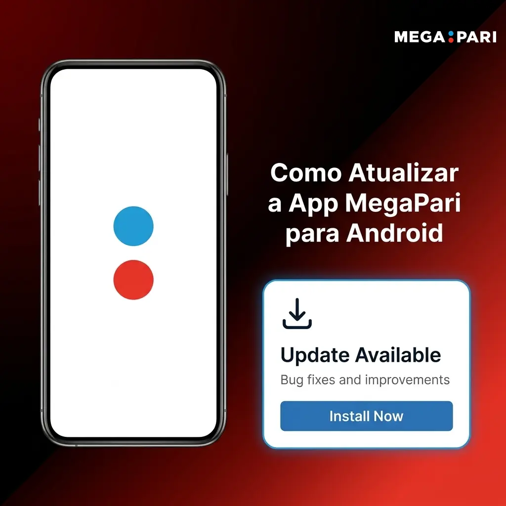 Guia para atualizar a app MegaPari no Android com download do APK e instalação sem remover versão anterior